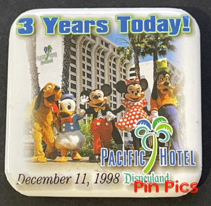 Disneyland Pacific Hotel 3 Years Today