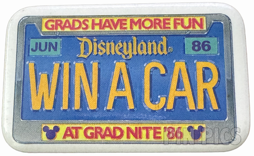 Disneyland - License Plate - Grad Nite 1986 - Win A Car Promotion - Grads Have More Fun
