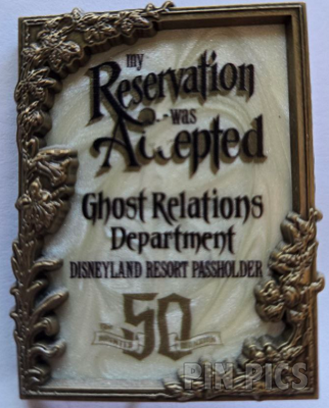 DL - My Reservation was Accepted - Ghost Relations Department - Haunted Mansion 50th Anniversary - Passholder