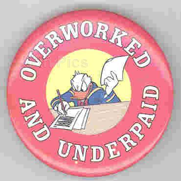 Donald Duck - 'Overworked and Underpaid'