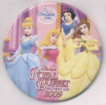 DLR - Disney's Royal Buffet 2009 Button (Mother's Day)