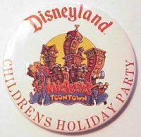 Button - Disneyland Children's Holiday Party Toontown