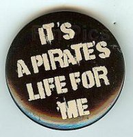 Button - DLR - It’s a Pirate Life For Me