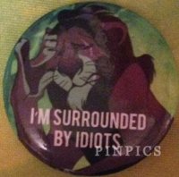 Button - Scar - The Lion King - I'm Surrounded By Idiots - Hot Topic