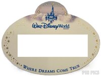 WDW - Brooch - Cast Member Name Tag - Where Dreams Come True Promo